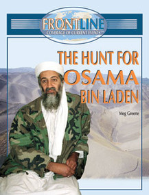 The Hunt for Osama bin Laden by Meg Greene, 9781404202795
