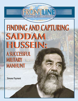Finding and Capturing Saddam Hussein by Simone Payment, 9781404202801