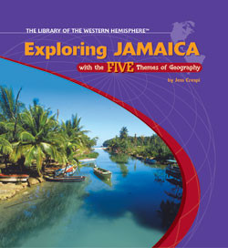 Exploring Jamaica with the Five Themes of Geography by Jess Crespi, 9781404226746