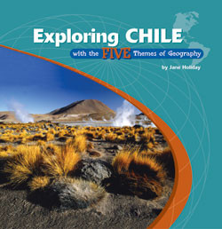 Exploring Chile with the Five Themes of Geography by Jane Holiday, 9781404226777