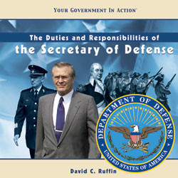 The Duties and Responsibilities of the Secretary of Defense by David C. Ruffin, 9781404226890