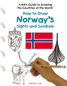 How to Draw Norway's Sights and Symbols by Melody S. Mis, 9781404227347