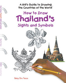How to Draw Thailand's Sights and Symbols by Betsy Dru Tecco, 9781404227415