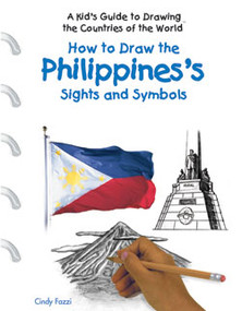 How to Draw the Philippines's Sights and Symbols by Cindy Fazzi, 9781404227422