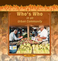 Who's Who in an Urban Community by Jake Miller, 9781404227903