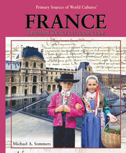 France (A Primary Source Cultural Guide) by Michael A. Sommers, 9781404229099