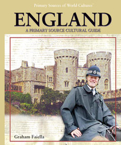 England (A Primary Source Cultural Guide) by Graham Faiella, 9781404229112
