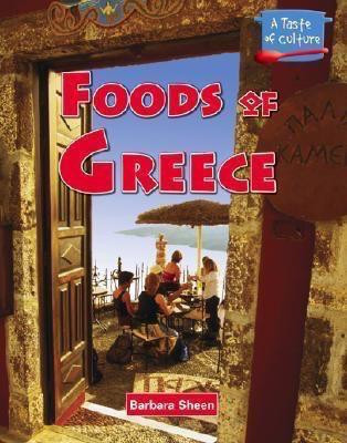 Foods of Greece by Barbara Sheen, 9780737730333