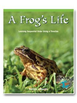 A Frog's Life (Learning Sequential Order Using a Timeline) by Patricia J. Murphy, 9781404233348