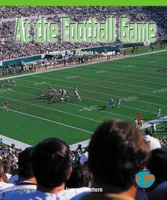 At the Football Game (Learning the Symbols <, >, and =) by Joanne Mattern, 9781404233393