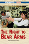 The Right to Bear Arms - 9780737719338 by Robert Winters, 9780737719338