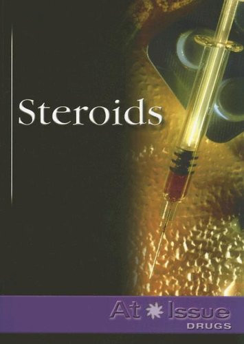 Steroids - 9780737721836 by Laura K. Egendorf, 9780737721836