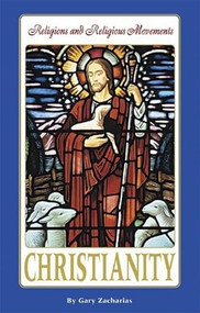 Christianity by Gary Zacharias, 9780737725650
