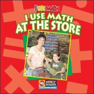 I Use Math at the Store by Joanne Mattern, 9780836848564