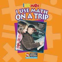 I Use Math on a Trip by Joanne Mattern, 9780836848595