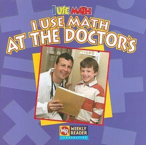 I Use Math at the Doctor's - 9780836848618 by Joanne Mattern, 9780836848618