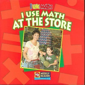 I Use Math at the Store - 9780836848632 by Joanne Mattern, 9780836848632