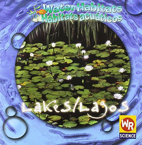 Lakes / Lagos (Bilingual Edition) by JoAnn Early Macken, 9780836860368