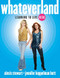Whateverland (Learning to Live Here) by Alexis Stewart, Jennifer Koppelman Hutt, 9780470907580