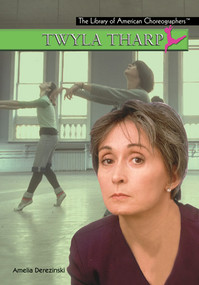 Twyla Tharp - 9781404206465 by Amelia Derezinski, 9781404206465