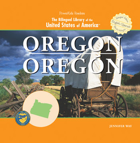 Oregon (Bilingual Edition) by Jennifer Way, 9781404231023