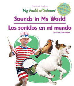 Sounds in My World / Los sonidos en mi mundo (Bilingual Edition) by Joanne Randolph, 9781404233188