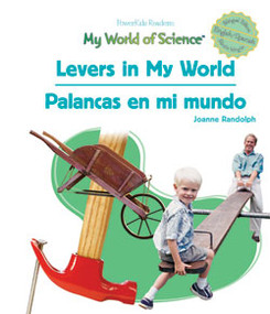 Levers in My World / Palancas en mi mundo by Joanne Randolph, 9781404233218