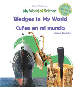 Wedges in My World / Cunas en mi mundo (Bilingual Edition) by Joanne Randolph, 9781404233225