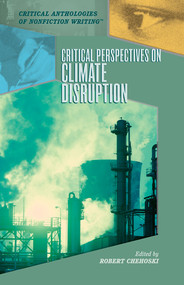 Critical Perspectives on Climate Disruption by Robert Chehoski, 9781435832701