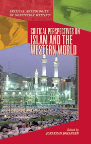 Critical Perspectives on Islam and the Western World by Jonathan Johansen, 9781404205383