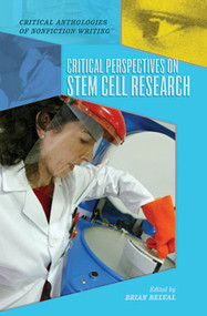 Critical Perspectives on Stem Cell Research by Brian Belval, 9781404205406