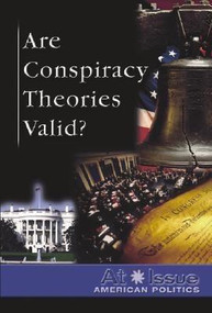 Are Conspiracy Theories Valid? by Stuart A. Kallen, 9780737734324