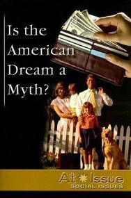 Is the American Dream a Myth? - 9780737734942 by Kate Burns, 9780737734942