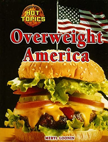 Overweight America by Meryl Loonin, 9781590187449