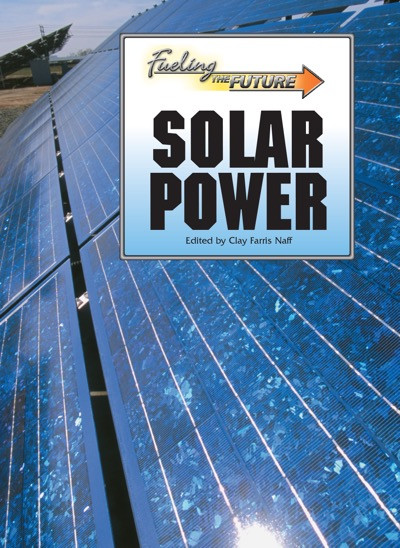 Solar Power - 9780737735659 by Clay Farris Naff, 9780737735659
