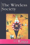 The Wireless Society - 9780737727500 by Stuart A. Kallen, 9780737727500