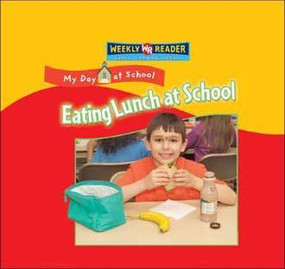 Eating Lunch at School by Joanne Mattern, 9780836867848