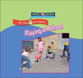 Playing at School by Joanne Mattern, 9780836867886