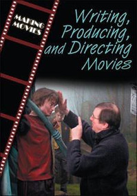 Writing, Producing, and Directing Movies by Geoffrey M. Horn, 9780836868418