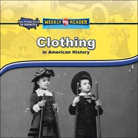 Clothing in American History by Dana Meachen Rau, 9780836872057