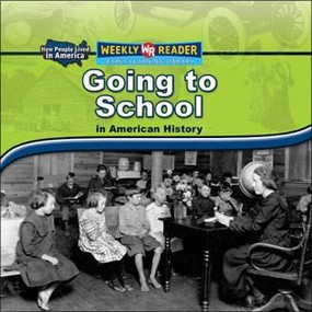 Going to School in American History by Dana Meachen Rau, 9780836872071