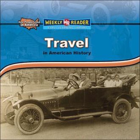 Travel in American History by Dana Meachen Rau, 9780836872101