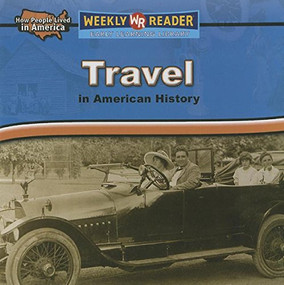Travel in American History - 9780836872170 by Dana Meachen Rau, 9780836872170