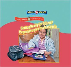 Getting Ready for School / Me preparo para ir a la escuela by Joanne Mattern, 9780836873597