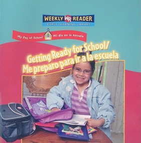 Getting Ready for School / Me preparo para ir a la escuela - 9780836873665 by Joanne Mattern, 9780836873665