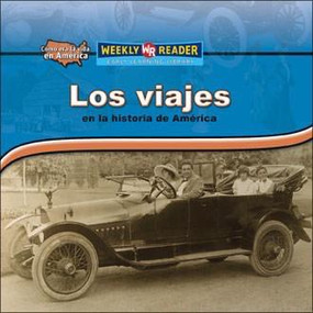 Los viajes en la historia de América (Travel in American History) by Dana Meachen Rau, 9780836874341