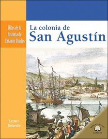 La colonia de San Agustín (The Settling of St. Augustine) by Sabrina Crewe, Janet Riehecky, 9780836874655