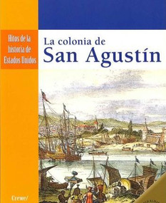 La colonia de San Agustín (The Settling of St. Augustine) - 9780836874723 by Sabrina Crewe, Janet Riehecky, 9780836874723