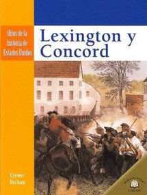 Lexington y Concord (Lexington and Concord) - 9780836874747 by Sabrina Crewe, Michael V. Uschan, 9780836874747
