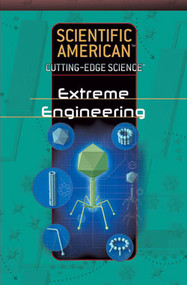 Extreme Engineering by Scientific American Editors, 9781404209862